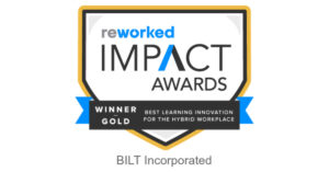 Best Learning Innovation for the Hybrid Workplace Gold Award for BILT Incorporated